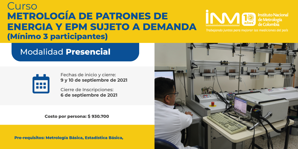 METROLOGÍA DE PATRONES DE ENERGIA Y EPM SUJETO A DEMANDA