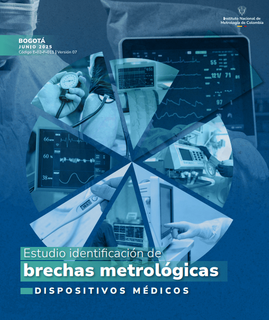 Brechas metrológicas en magnitudes asociadas a dispositivos médicos en los departamentos de Antioquia, Atlántico y Cundinamarca