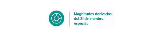 Unidades derivadas con nombre especial